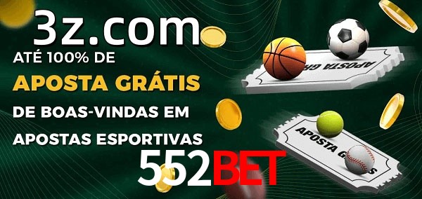 552BETbet Ate 100% de Aposta Gratis